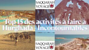 Top 15 des activités à faire à Hurghada - Incontournables