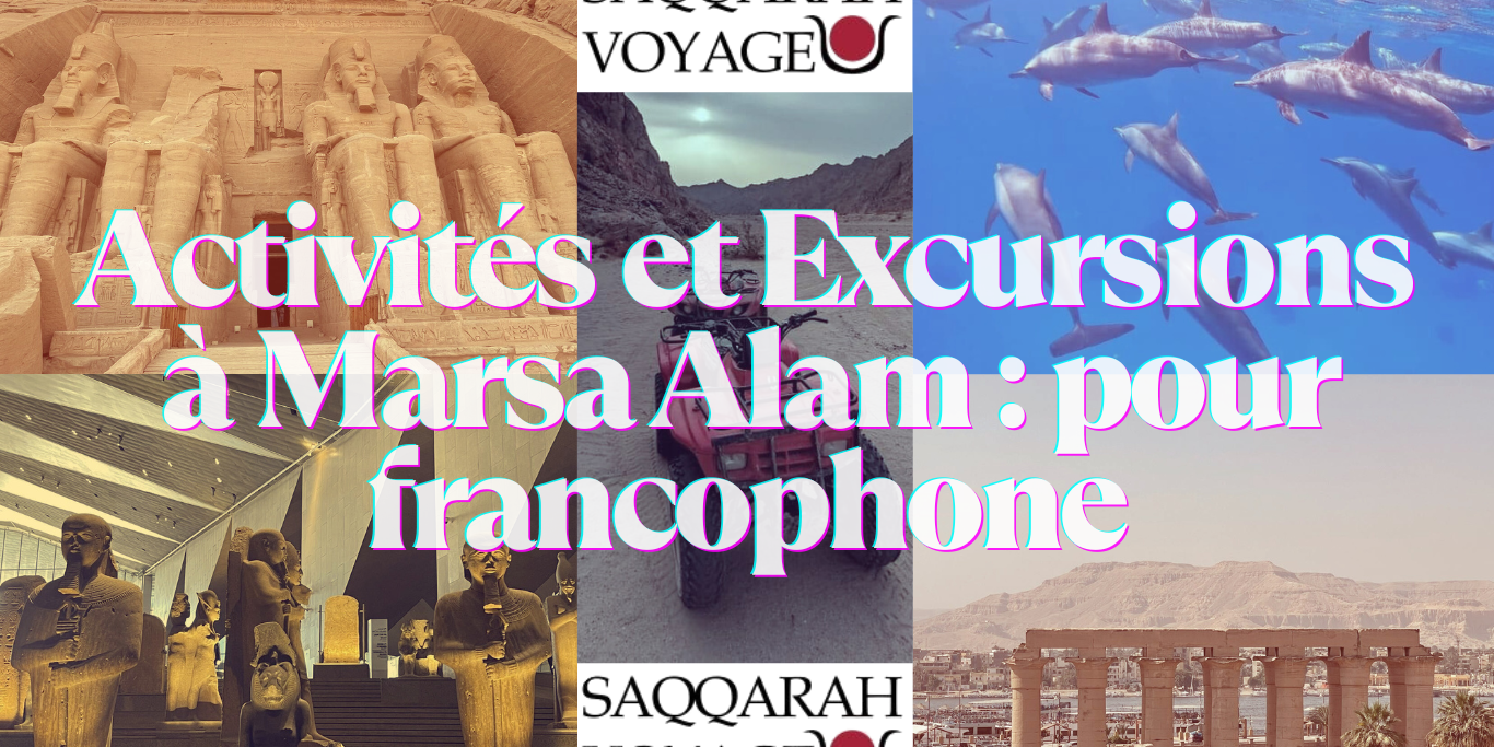 Activités et Excursions à Marsa Alam : pour francophone