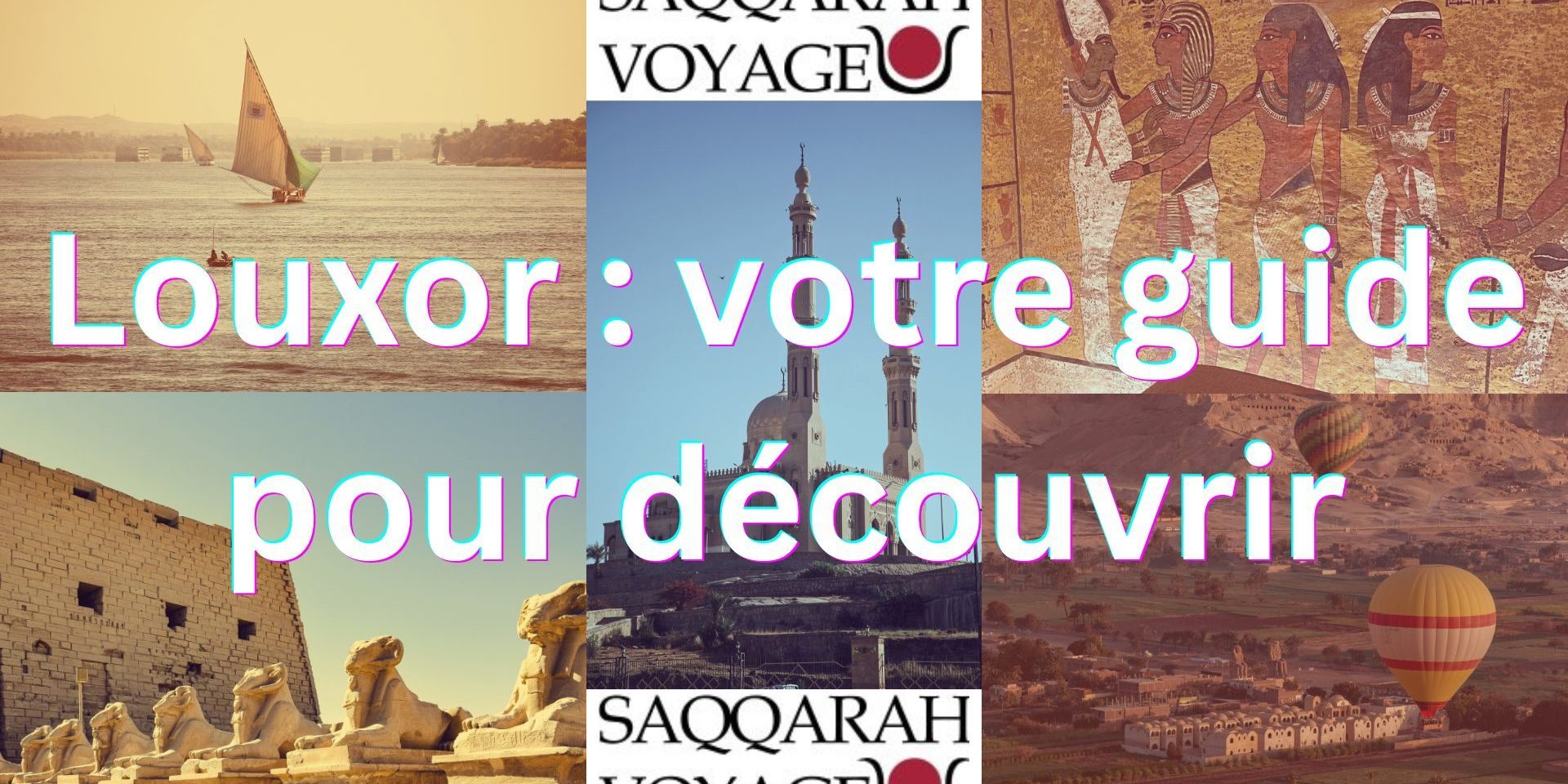 Louxor : votre guide pour découvrir