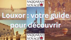 Louxor : votre guide pour découvrir
