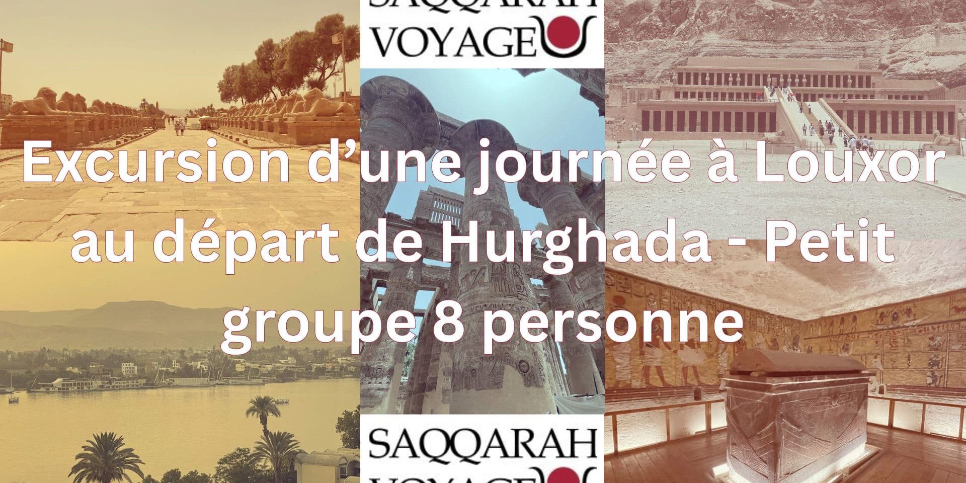 Excursion d’une journée à Louxor au départ de Hurghada - Petit groupe 8 personne