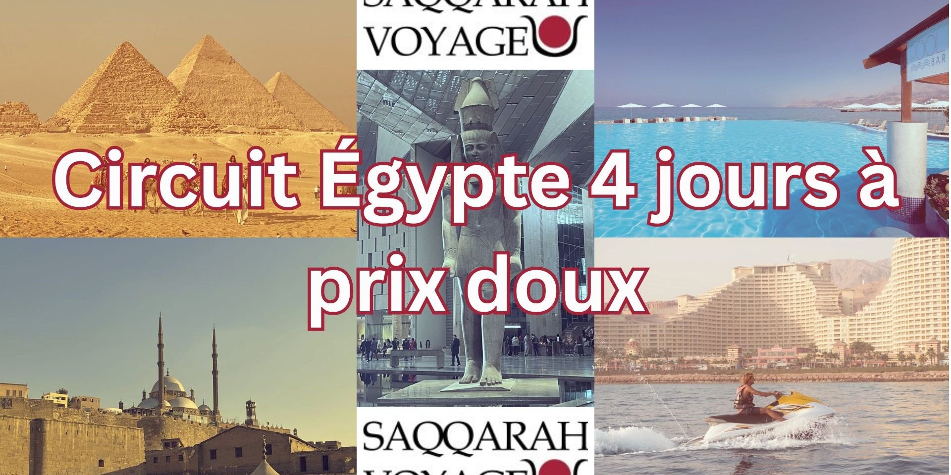 Circuit Égypte 4 jours à prix doux