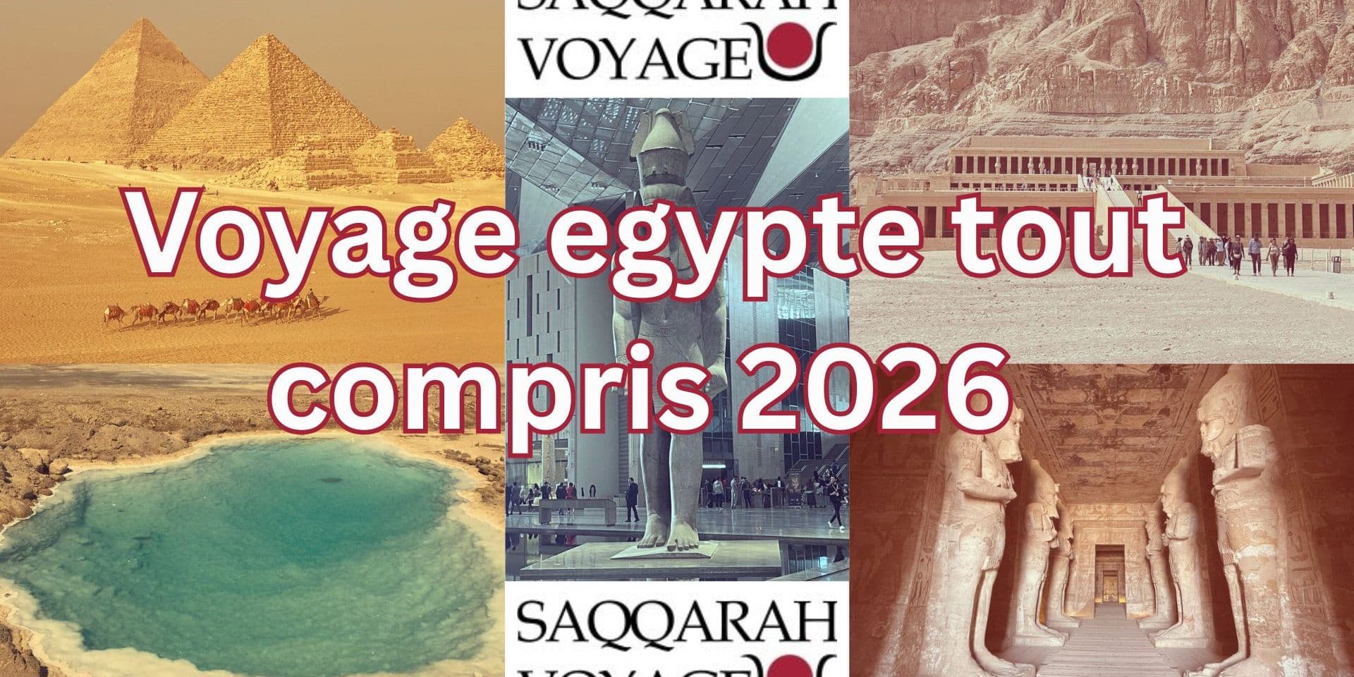 Voyage egypte tout compris 2026
