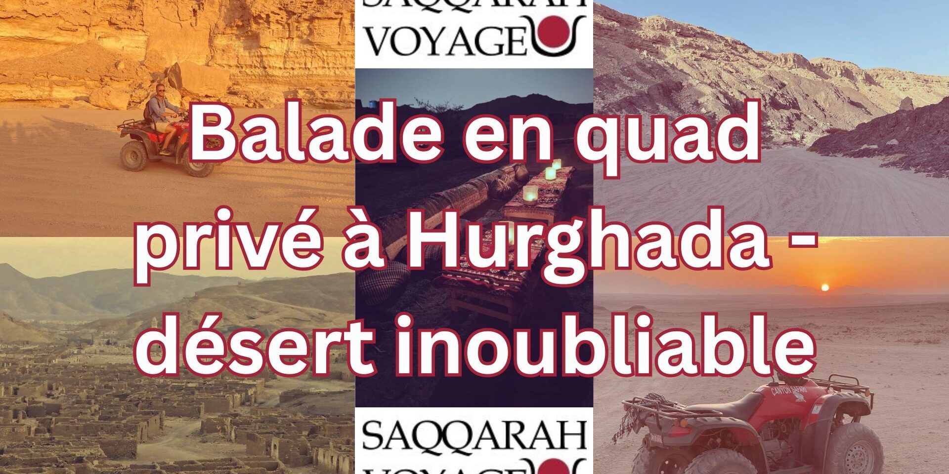 Balade en quad privé à Hurghada – désert inoubliable Balade en quad privé à Hurghada - désert inoubliable