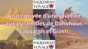 Visite privée d'une journée aux pyramides de Dahchour, Saqqarah et Gizeh