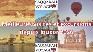Meilleures visites et excursions depuis louxor 2026