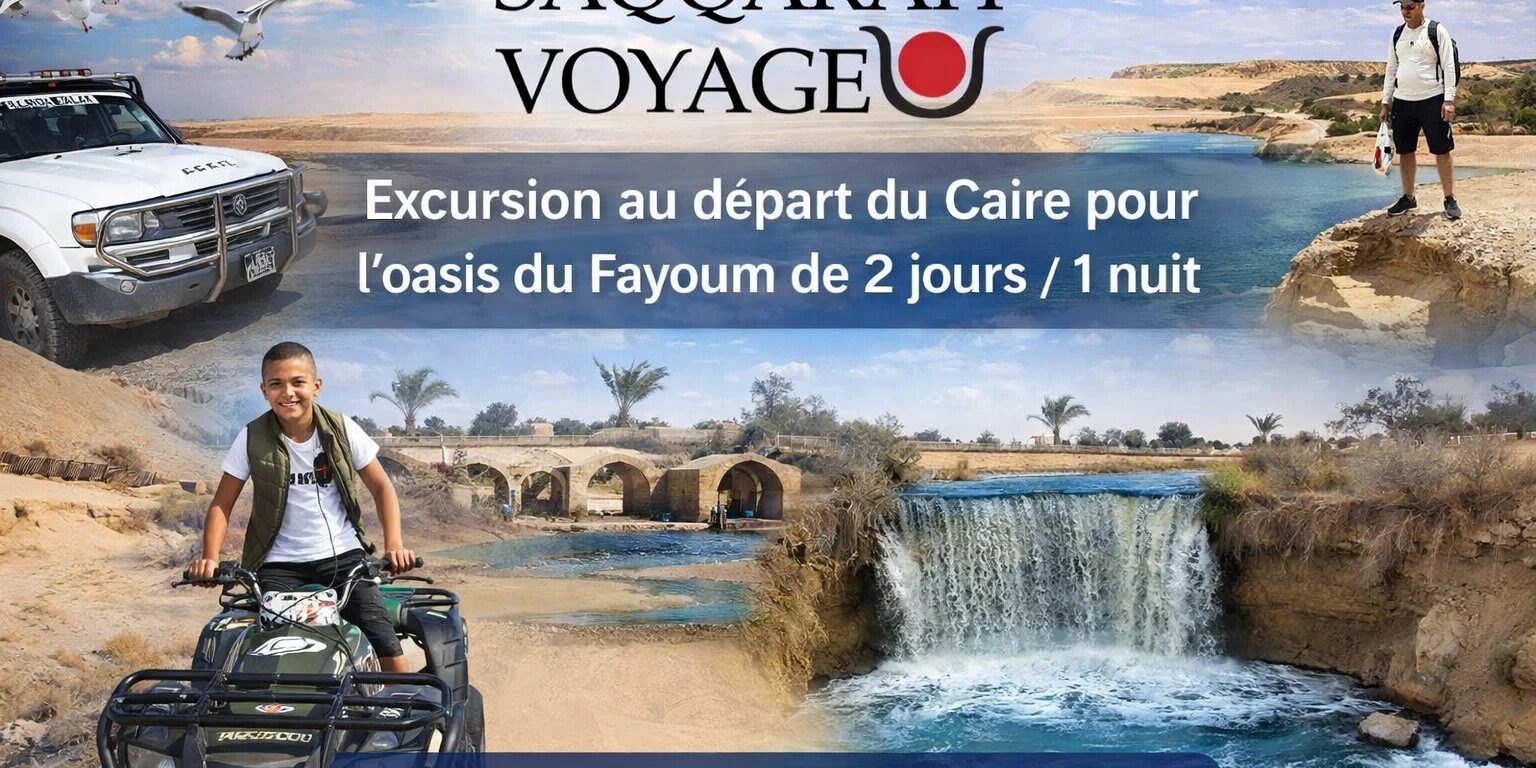 Excursion au départ du Caire pour l’oasis du Fayoum de 2 jours / 1 nuit Excursion au départ du Caire pour l’oasis du Fayoum de 2 jours / 1 nuit