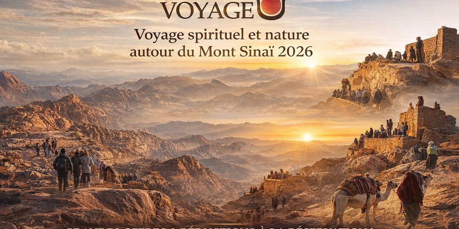 Voyage spirituel et nature autour du Mont Sinaï 2026 Voyage spirituel et nature autour du Mont Sinaï 2026