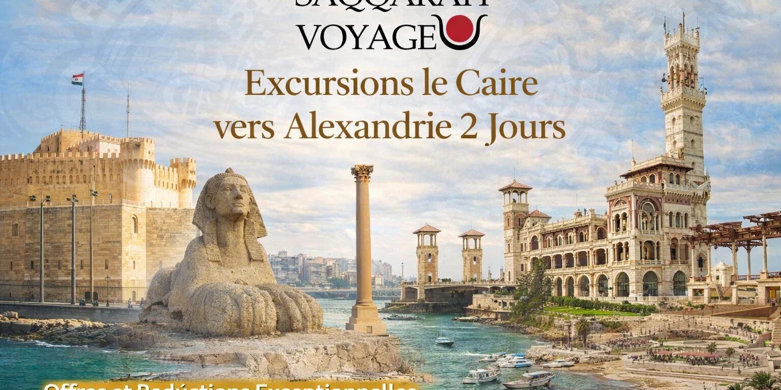 Excursions le Caire vers Alexandrie 2 Jours Excursions le Caire vers Alexandrie 2 Jours