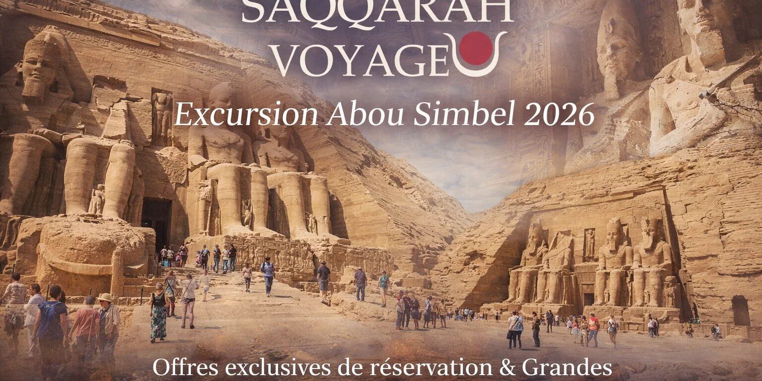Excursion Abou Simbel 2026 Excursion Abou Simbel 2026